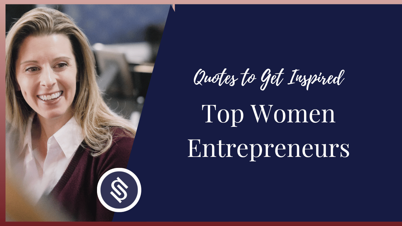 Featured Image - Top Women Entrepreneurs Quotes to Get Inspired