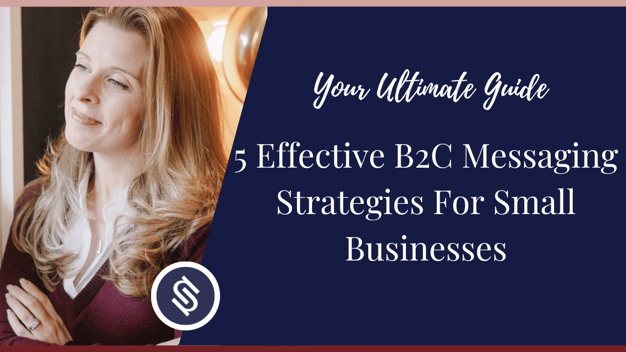 Featured Image - 5 Effective B2C Messaging Strategies For Small Businesses