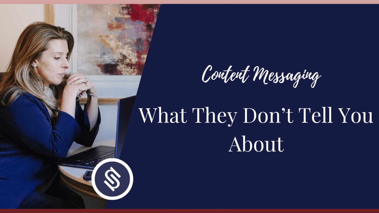 Featured Image - What They Don’t Tell You About Content Messaging