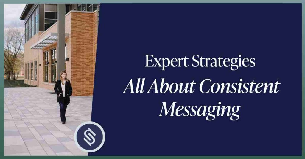 All About Consistent Messaging [Expert Strategies and Tools] - Nora Sudduth