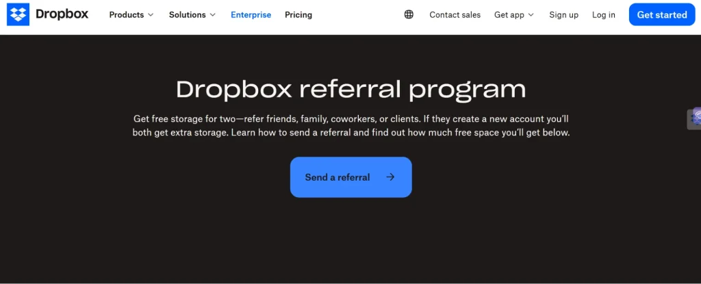 Dropbox referral program advertisement, highlighting benefits of extra storage for referrals with a prominent "Send a referral" button.