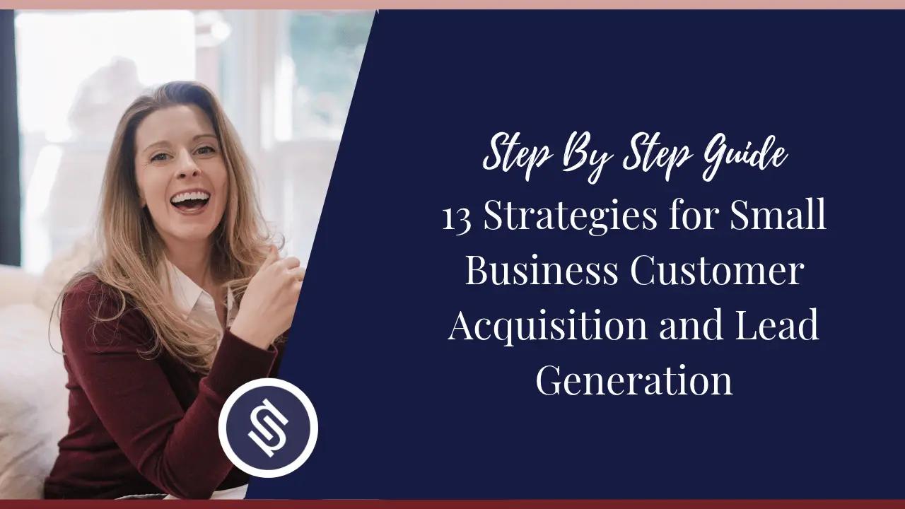 Featured Image - 13 Strategies for Small Business Customer Acquisition and Lead Generation